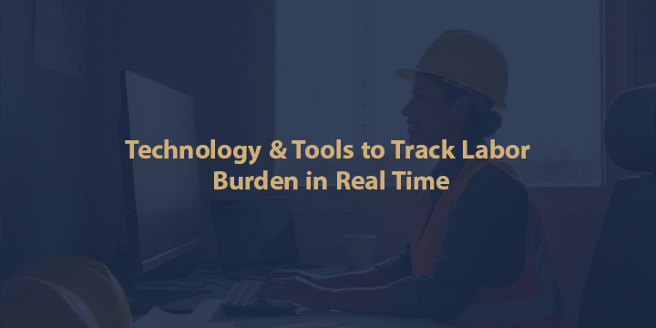 Tools to track labor burden